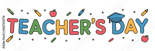Teacher's day text with colorful letters, graduation cap, apples, crayons, and confetti on a white background