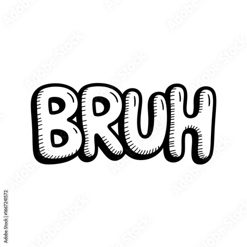 Humorous Black and White Cartoon Word Art Bruh Isolated on White Background for Graphic Design Projects and Social Media Content Creation
