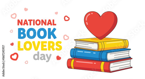 Vector art of national book lovers day celebration with a stack of colorful books topped with a red heart, symbolizing love for reading and literature
