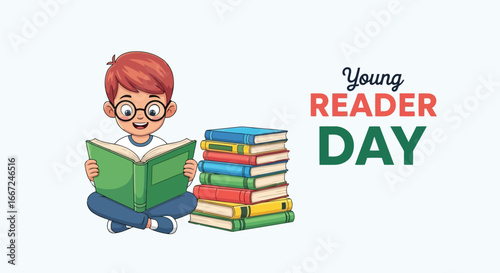 Vector art of a young boy with glasses happily reading an open book, sitting next to a stack of books, with text young reader day, celebrating the joy of reading for children