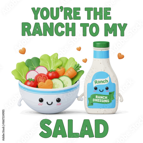 Cute cartoon salad bowl and ranch dressing bottle with a romantic message.