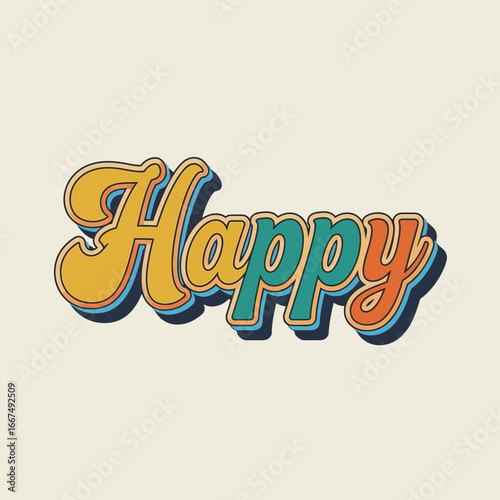 Retro 70s style Happy text with colorful cursive lettering and a 3D shadow effect.
