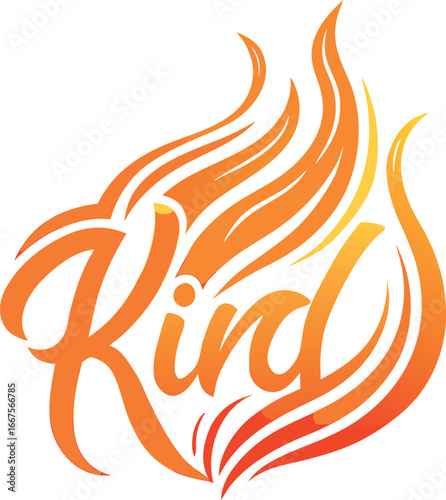 Vector lettering design of the word Kind integrated into a vibrant orange and yellow flame, symbolizing passion and warmth