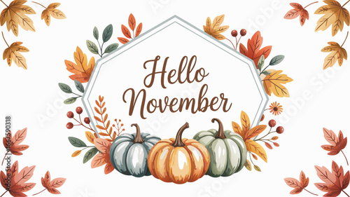 Hello November Decorative Frame with Pumpkins and Fall Leaves Watercolor Illustration