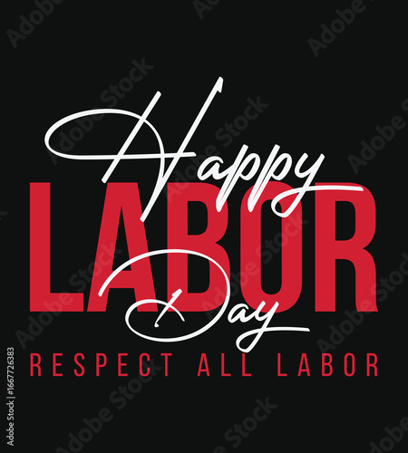 Happy Labor Day, modern typography t-shirt design with bold typography and graphic elements