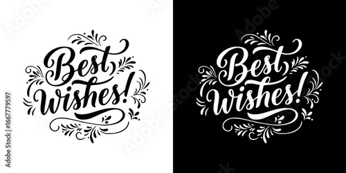 "Best wishes!" text, elegant motivational lettering for postcards, typography and t-shirt prints, monochrome isolated vector image, two design variants on transparent and black backgrounds
