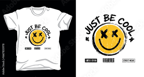 Just be cool motivational emoji graphic vector art t-shirt design print