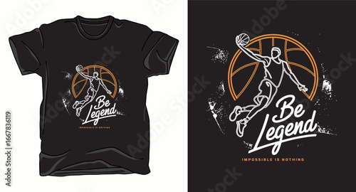 Be legend basketball graphic vector art t-shirt design print