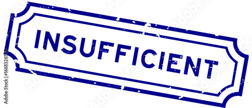 Grunge blue insufficient word rubber seal stamp on white background