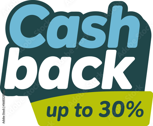 Cash back offer up to thirty percent discount promotion
