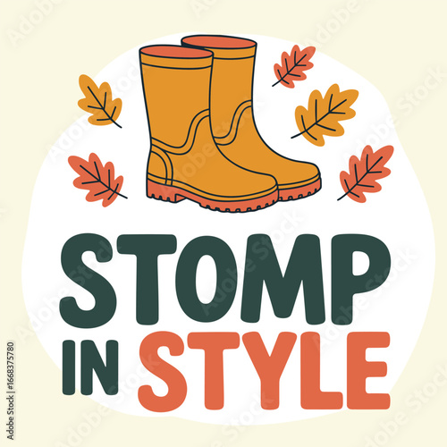 Bright illustration of tall yellow rain boots surrounded by autumn leaves, emphasizing bold footwear, seasonal fashion, and confident style to stomp in style with practicality.