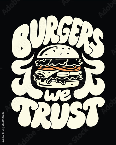 T-shirt Design for Whimsical Burger Art with Retro Fonts and Bold Colors A Playful Take on Fast Food Advertising