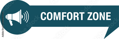 Megaphone announcing a call to leave the comfort zone for growth