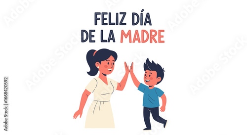Illustration of a mother and son giving each other a high five with the text "Feliz Dia de la Madre" (Happy Mother's Day).