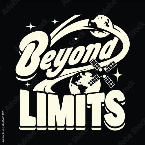 Retro Space Exploration Design Beyond Limits Optimistic Adventure and Futuristic Typography Depicting Space Travel and Breaking Barriers