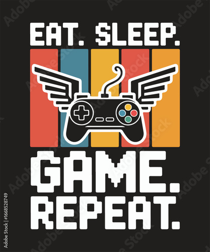 Eat sleep game repeat