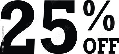 Bold black twenty five percent off graphic with stylized font for promotions and sales vector