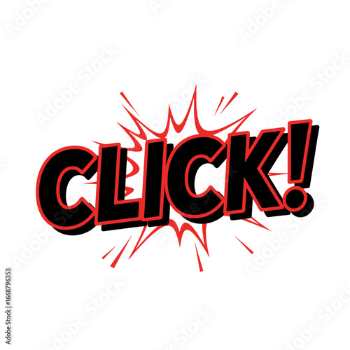 Bold "CLICK!" Text with Red Explosion Graphic