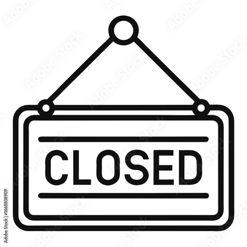 Closed sign board icon line art – shop, office, or business closure notice symbol