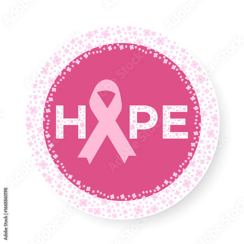 Emblem, badge, poster for breast cancer awareness month. 'Hope' for the best, for a full recovery, for a better outcome. Vector illustration.