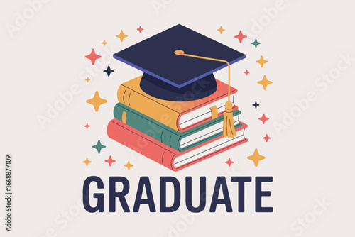 A graduation cap on top of a stack of books surrounded by stars with the word graduate below it
