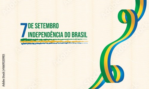 September 7th, Brazil's Independence Day, banner. Detailed with a green, yellow, and blue bow and a yellow textured background. Written in Brazilian Portuguese.