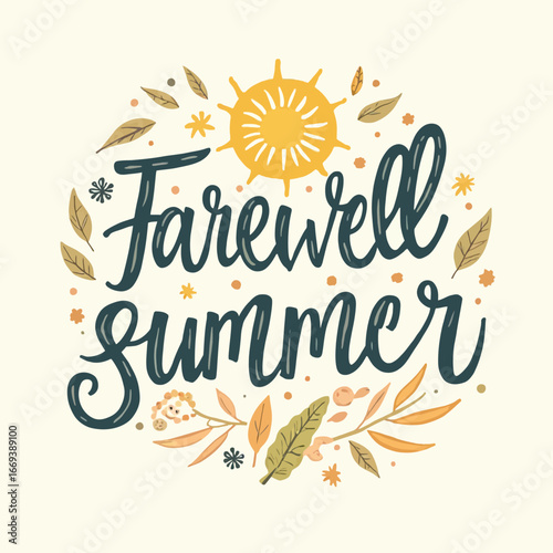 "Farewell Summer" lettering surrounded by a circular arrangement of leaves, flowers, snowflakes, and a sun illustration.