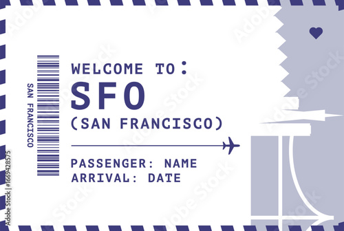 Welcome to San Francisco, California USA card template. Vector boarding pass style postcard illustration with airport code, city skyline, flight info. Luggage tag image layout