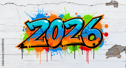 Vibrant graffiti art proclaiming '2026' on weathered brick wall, perfect for urban designs, celebrations, and creative projects with a fresh, bold aesthetic