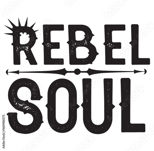 Bold distressed typography reads rebel soul perfect for design on t shirts posters and branding