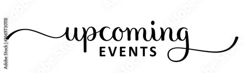 UPCOMING EVENTS black vector brush calligraphy banner with swashes