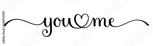 YOU & ME black vector brush calligraphy banner with swashes
