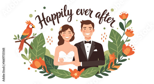 Flat style vector illustration of a smiling wedding couple embracing with “Happily Ever After” text, surrounded by tropical flowers and a parrot, symbolizing romance, love, and celebration