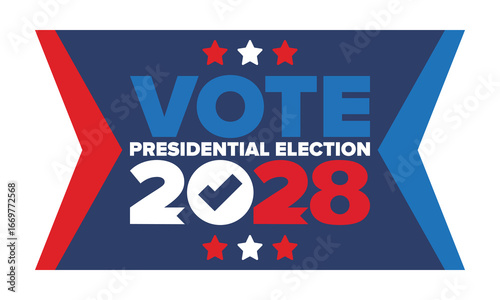 Vote 2028. Presidential Election 2028 in United States. Vote day, November 7. US Election. Patriotic american element. Poster, card, banner and background. Vector illustration