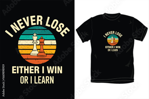 I Never Lose Chess T-Shirt Design - Retro Sunset, King & Queen Game Graphic