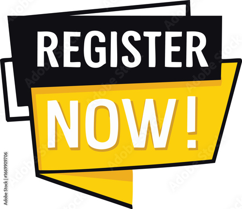 Striking call to action graphic with 'REGISTER NOW!' in bold white letters on a modern yellow and black layered banner, ideal for event promotions and prompt sign-ups