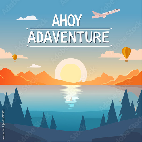 An inspirational motivating quote Ahoy adventure