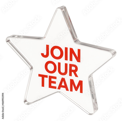 Clear star sticker with JOIN OUR TEAM message in bold red letters, effective recruitment promo offer on transparent background.