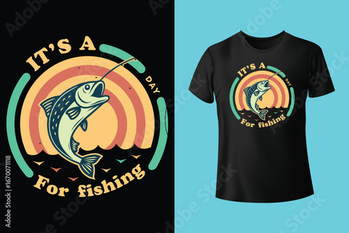 Fishing t shirt design, typography t shirt design
