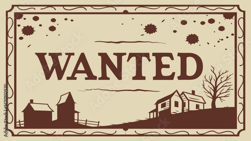 Vintage Wanted Poster Rural Landscape Old West Western Style Houses Farm Dark Brown Beige Background Ink Splatter Silhouette Rustic Design Graphic Illustration Wanted Criminal Outlaw Western Theme Wi.