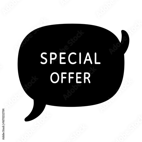 Eye Catching Special Offer in a Fun Black Speech Bubble Design