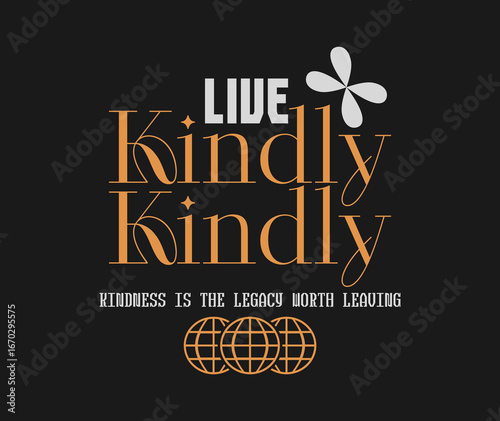 Live kindly Inspirational kindness typography t-shirt print, Kindness quotes graphic, Minimal urban t shirt design, Motivational and positive quote design for t-shirt