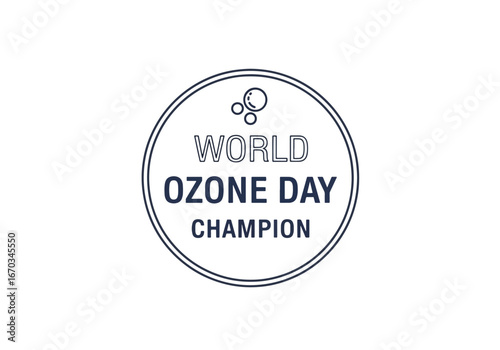 A circular emblem displaying "World Ozone Day Champion" with a small cluster of spheres above the word "World.".