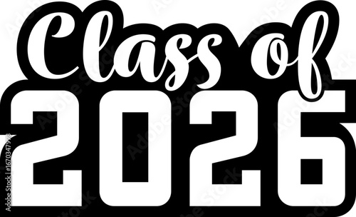 Class of 2026 SVG with White Letters, Black Border, and a Transparent Background