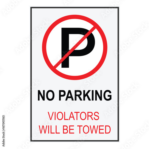 No Parking Violators Will Be Towed Vertical Sign