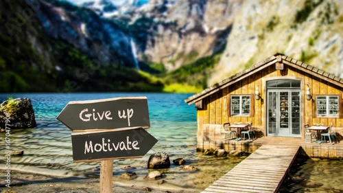 Signposts the direct way to Motivate versus Give up