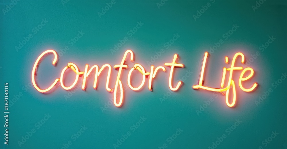 Obraz premium Neon sign displays Comfort Life against teal background. Bright illumination creates warm glow, simple design. Modern aesthetic.