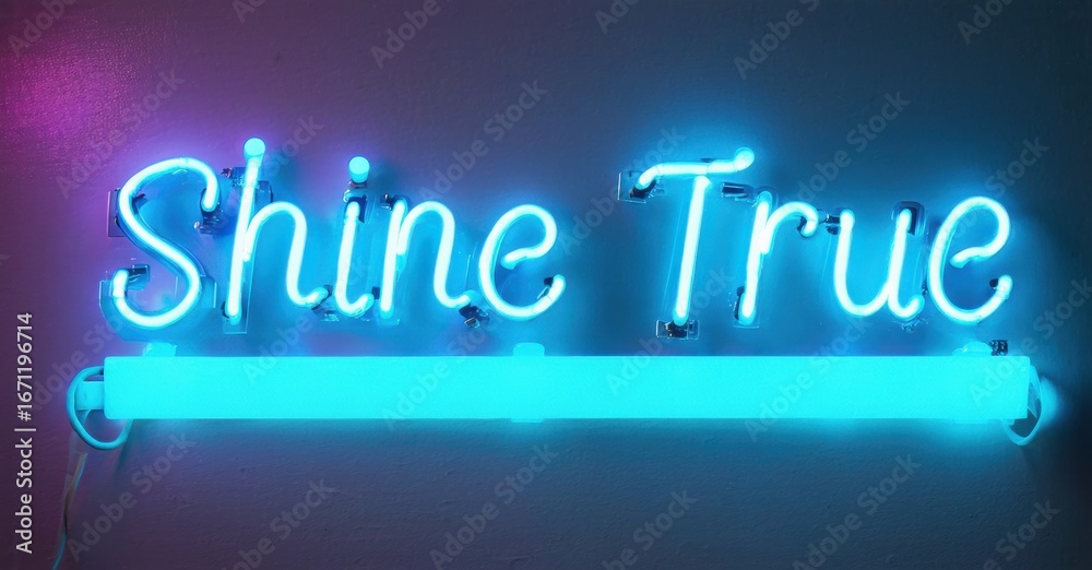 Fototapeta premium Bright neon sign displays words Shine True. Blue glow contrasts dark background. Inspiring message, modern aesthetic. Simple design.