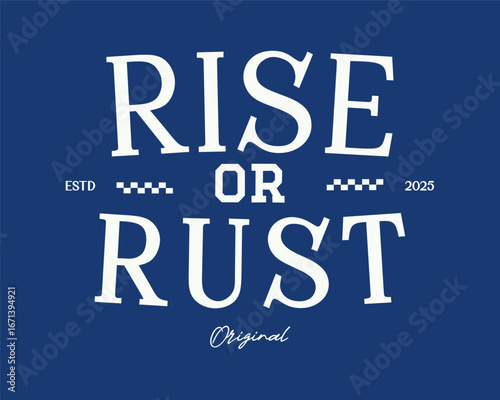 Vintage elegant motivational typography design print for jersey, t-shirt, or wall art design - vector