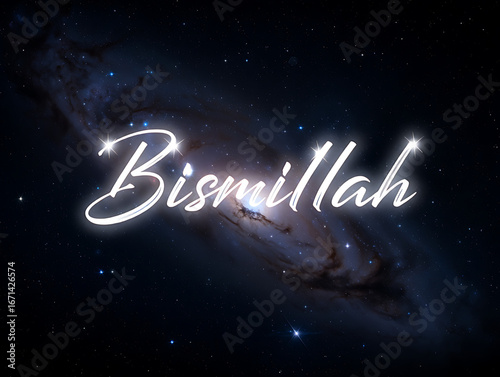 Bismillah calligraphy in white script against a backdrop of a distant galaxy and stars